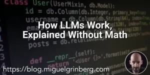 How LLMs Work, Explained Without Math