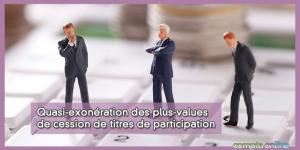 Régime d'imposition des plus-values de cession de titres de participation