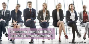 Comptabiliser les frais de recrutement de personnel