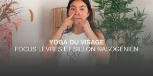 Yoga du visage : 3 exercices pour des lèvres pulpeuses (VIDEO)