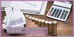 Situation nette ou actif net comptable