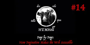 Page by Page: How Pagination Makes the Web Accessible - HTMHell