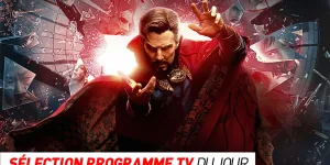 Programme TV : Doctor Strange in the Multiverse of Madness, Novembre… que regarder à la télé ce soir ?