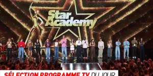 Programme TV : Star Academy, Brigade du fleuve… que regarder à la télé ce soir ?