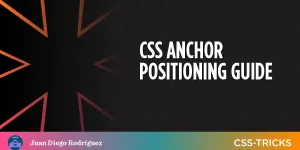 CSS Anchor Positioning Guide