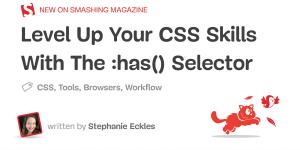 Level Up Your CSS Skills With The :has() Selector — Smashing Magazine