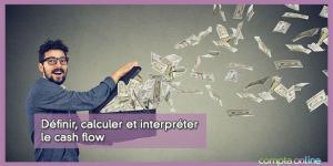 Cash flow : comment le calculer ?