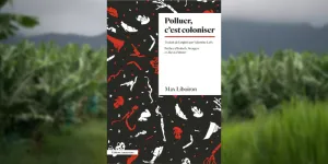 Polluer, c’est coloniser - Max Liboiron - [Note de lecture]