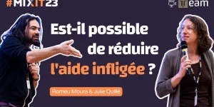 Est-il possible de réduire l'aide infligée ? (Julie Quillé & Romeu Moura) #MiXiT2023