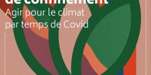 #12 Pépites de confinement : agir pour le climat par temps de Covid