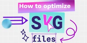 How to optimize SVG files: A complete guide for beginners