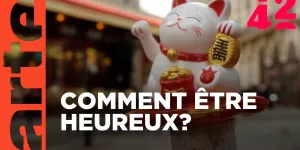 Serions-nous plus heureux sans bonheur ? | 42 - La réponse à presque tout | ARTE