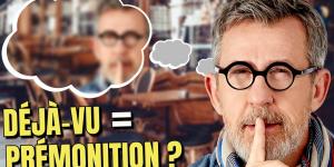 Déjà-vu = prémonition ?