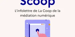Scoop, l'infolettre mensuelle de La Coop | Les Bases du numérique d’intérêt général