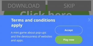Terms & Conditions Apply - A fun mini-game about pop-ups and the deviousness of websites and apps