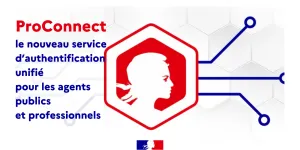 Identité numérique : après le succès de FranceConnect, l’État lance ProConnect un nouveau service d’authentification unifié pour les agents publics et les professionnels