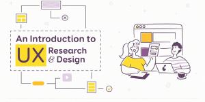 An Introduction to  UX Research and Design
