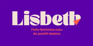 Lisbeth - Média féministe indépendant