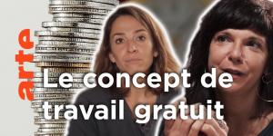 Et si on travaillait tous et toutes gratuitement ? | Les idées larges | @ARTE
