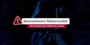 La demande de rançon du ransomware MalasLocker est très particulière !