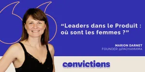 "Leaders dans le Produit : où sont les femmes ?"