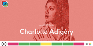 MailTape 500 - Charlotte Adigéry