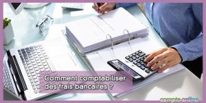 Comptabiliser les frais bancaires