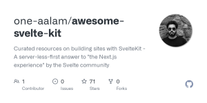 GitHub - one-aalam/awesome-svelte-kit: Curated resources on building sites with SvelteKit - A server-less-first answer to "the Next.js experience" by the Svelte community