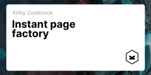 Instant page factory