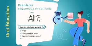 L'IA pour planifier séquences et activités pour TOUS les élèves