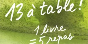 « 13 à table ! » : quels auteurs ont signé une nouvelle dans l’édition 2025 du livre vendu au profit des Restos du coeur ?