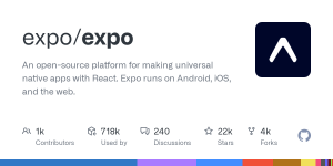 Expo – open-source platform for making universal apps for Android, iOS, and web