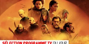 Programme TV : hommage à Michel Blanc, Dune : deuxième partie… que regarder à la télé ce soir ?