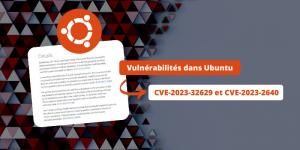 Ces deux vulnérabilités dans le noyau Linux d’Ubuntu permettent une élévation de privilèges !