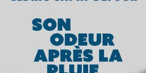 « Son odeur après la pluie » : Cédric Sapin-Defour révèle l’histoire de la photo de couverture de son livre