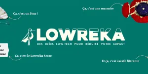 Des idées low-tech pour réduire votre impact | Lowreka