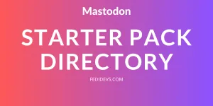 Mastodon Starter Pack Directory | Fedidevs