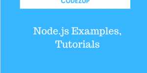 Node.js Tutorial Series and Examples