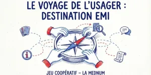 Kit d'animation : Le Voyage de l'Usager - Destination EMI | Les Bases du numérique d’intérêt général