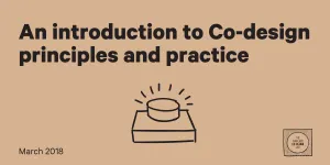 An Introduction to Co-Design Principles and Practice — The Lab