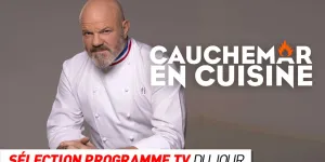 Programme TV : Cauchemar en cuisine, N'oubliez pas les paroles… que regarder à la télé ce soir ?