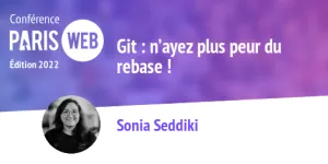 Git : n’ayez plus peur du rebase ! - Paris Web