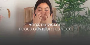 Yoga du visage : 3 exercices pour lisser le contour des yeux (VIDEO)