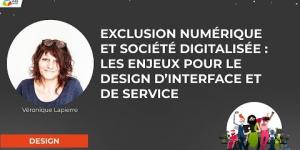 "Exclusion numérique et société "digitalisée" " - Véronique Lapierre