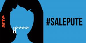 #SalePute - Regarder le documentaire complet | ARTE