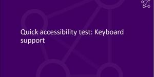 Quick accessibility test: Keyboard support