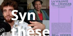 [Résumé] bell hooks La volonté de changer : les hommes, la masculinité et l'amour