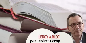 Jérôme Leroy : "Oubliez les 'Mozart' amateurs de la finance, lisez la poésie du dandy Guillaume Decourt"