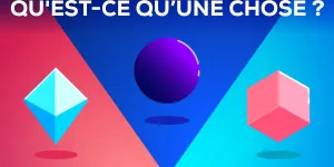 Qu'est-ce qu’une chose ?