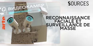 Sources - Reconnaissance faciale : des entreprises de la tech au cœur de la surveillance - Regarder le documentaire complet | ARTE